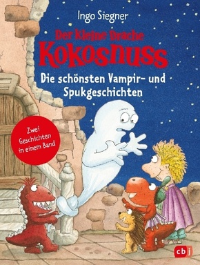 Der kleine Drache Kokosnuss - Die schönsten Vampir- und Spukgeschichten