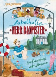 Der fabelhafte Herr Blomster - Eine Klassenfahrt voller Abenteuer