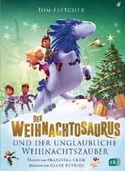 Der Weihnachtosaurus und der unglaubliche Weihnachtszauber