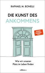 Die Kunst des Ankommens