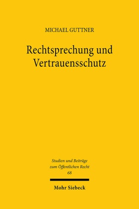 Rechtsprechung und Vertrauensschutz