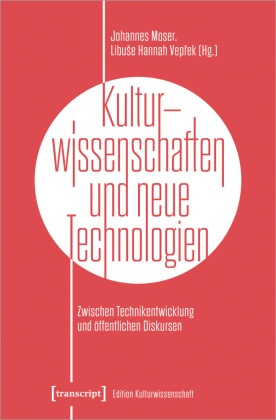 Kulturwissenschaften und neue Technologien