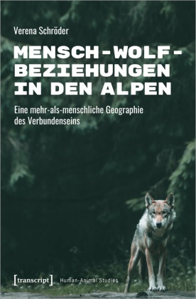 Mensch-Wolf-Beziehungen in den Alpen