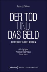 Der Tod und das Geld - Historische Korrelationen