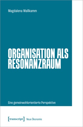 Organisation als Resonanzraum