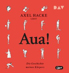 Aua! Die Geschichte meines Körpers, 1 Audio-CD, 1 MP3