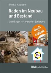 Radon im Neubau und Bestand, m. 1 Buch, m. 1 E-Book