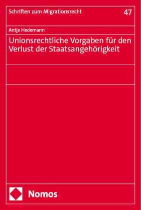 Unionsrechtliche Vorgaben für den Verlust der Staatsangehörigkeit