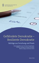 Gef&auml;hrdete Demokratie - Resiliente Demokratie