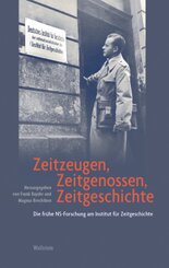 Zeitzeugen, Zeitgenossen, Zeitgeschichte