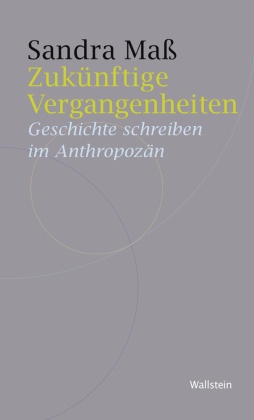 Zukünftige Vergangenheiten