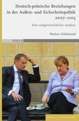 Deutsch-polnische Beziehungen in der Außen- und Sicherheitspolitik 2007-2015