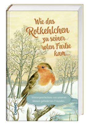 Wie das Rotkehlchen zu seiner roten Farbe kam ...