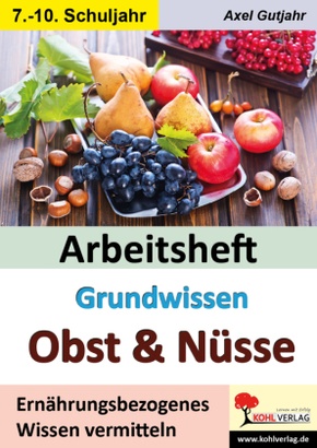 Arbeitsheft Grundwissen Obst & Nüsse