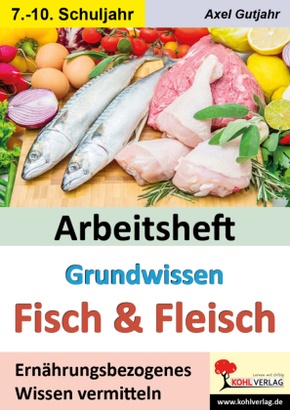 Arbeitsheft Grundwissen Fisch und Fleisch