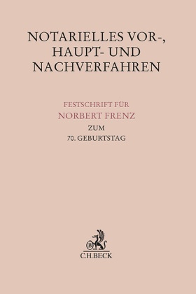 Notarielles Vor-, Haupt- und Nachverfahren