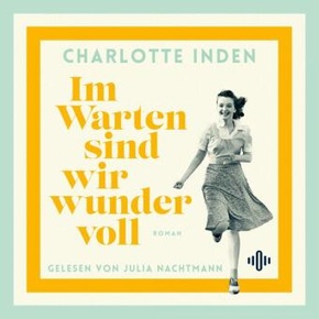 Im Warten sind wir wundervoll, 2 Audio-CD, 2 MP3