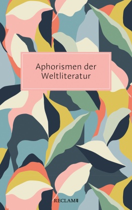 Aphorismen der Weltliteratur