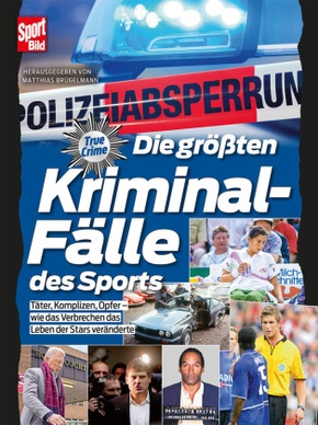 Die größten Kriminalfälle des Sports