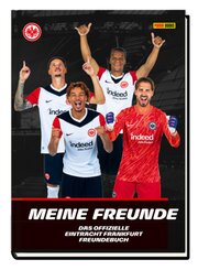 Eintracht Frankfurt: Meine Freunde - Das offizielle Eintracht Frankfurt Freundebuch