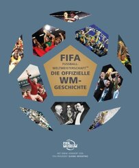 FIFA Fussball-Weltmeisterschaft(TM) - Die offizielle WM-Geschichte