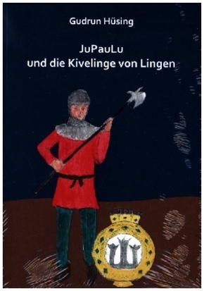 JuPauLu und die Kivelinge von Lingen