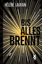 Bis alles brennt