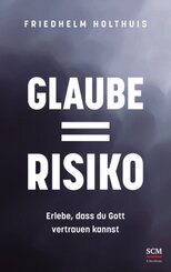 Glaube = Risiko