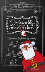 Weihnachtsanektötchen - Spannende Geschichten aus Hamburg