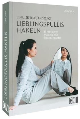 Edel, zeitlos, angesagt: Lieblingspullis häkeln