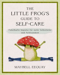 The Little Frog's Guide to Self-Care