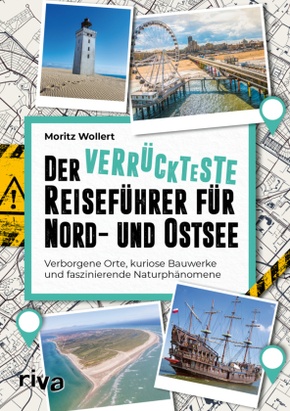 Der verrückteste Reiseführer für Nord- und Ostsee