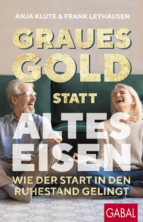 Graues Gold statt altes Eisen