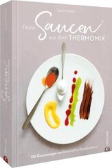 Feine Saucen aus dem Thermomix