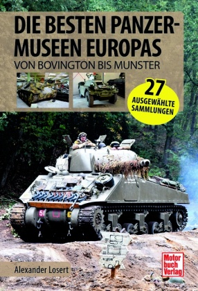 Die besten Panzermuseen Europas