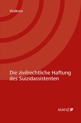 Die zivilrechtliche Haftung des Suizidassistenten