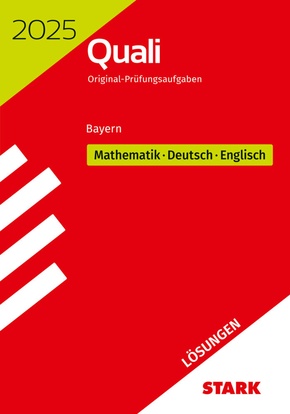 STARK Lösungen zu Original-Prüfungen Quali Mittelschule 2025 - Mathematik, Deutsch, Englisch 9. Klasse - Bayern