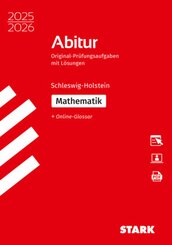 STARK Mathematik - Abitur 2025/2026 Schleswig-Holstein - Pr&uuml;fungsvorbereitung, m. 1 Buch, m. 1 Beilage