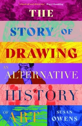 The Story of Drawing - An Alternative History of Art