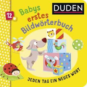 Duden 12+: Babys erstes Bildwörterbuch