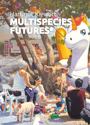 Hartmut Kiewert - Multispecies Futures_