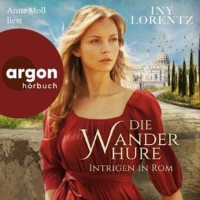 Die Wanderhure. Intrigen in Rom, 2 Audio-CD, 2 MP3