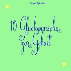 10 Glückwünsche zur Geburt