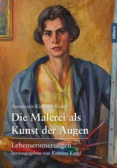 Die Malerei als Kunst der Augen