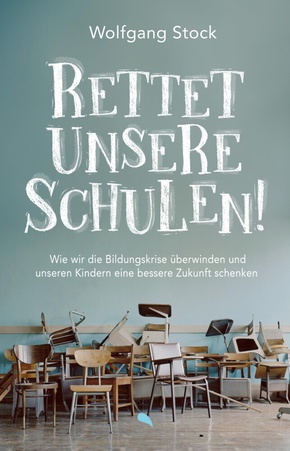 Rettet unsere Schulen!