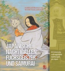 Japanische Nachtigallen, Fuchsgeister und Samurai