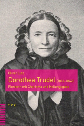 Dorothea Trudel (1813-1862)