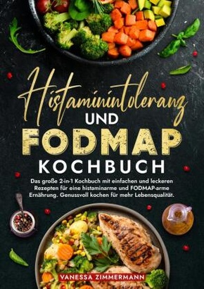 Histaminintoleranz und Fodmap Kochbuch