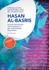 In Bezug auf sein Sendschreiben &uuml;ber die "Pr&auml;destination" Hasan Al-Basris