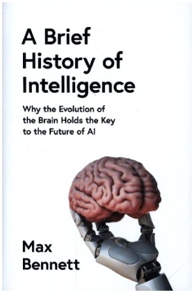 A Brief History of Intelligence